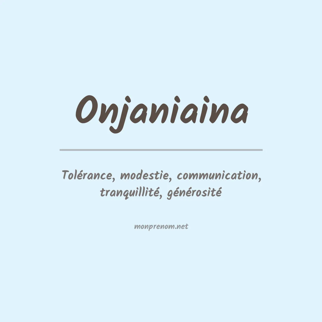 Signification du prénom Onjaniaina