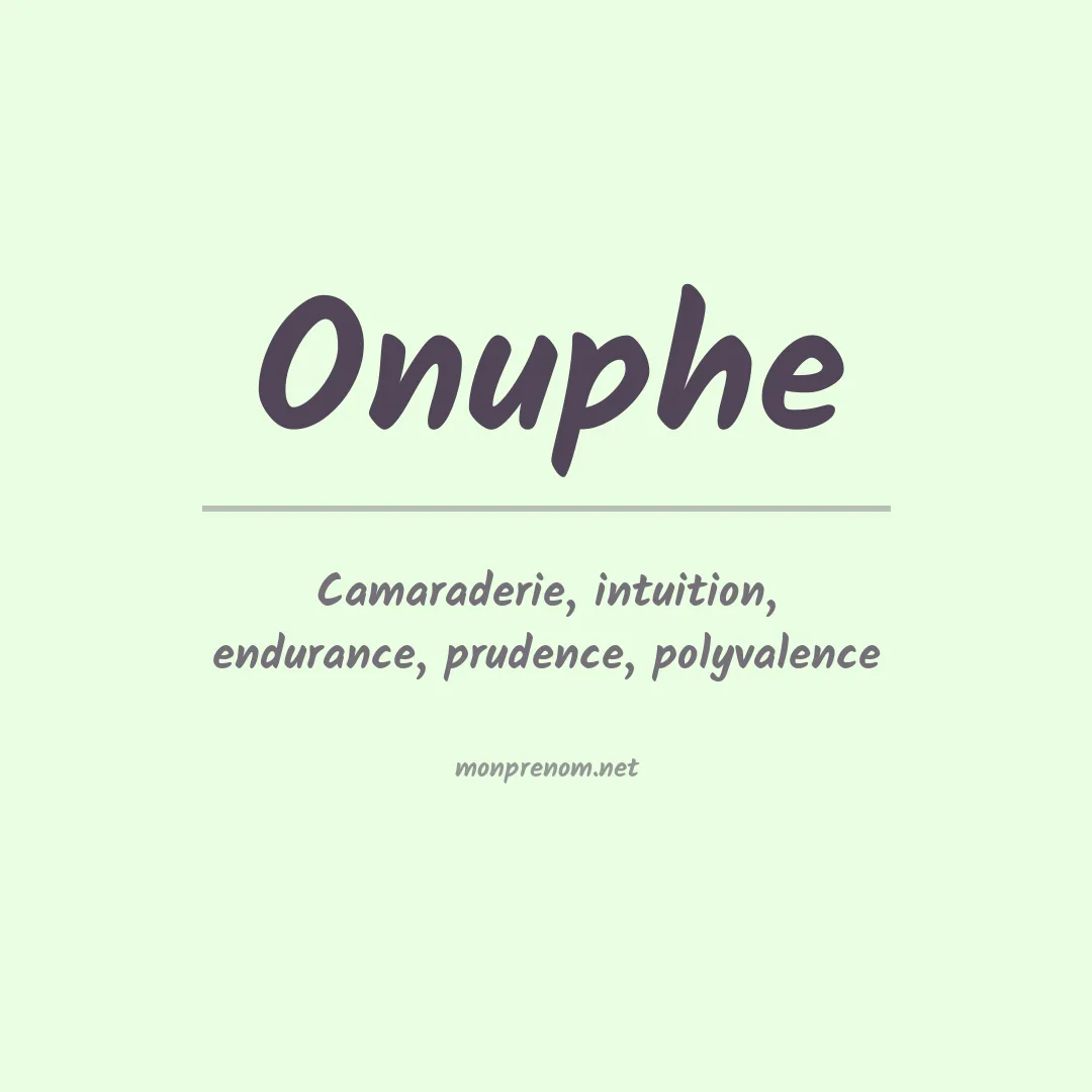 Signification du prénom Onuphe