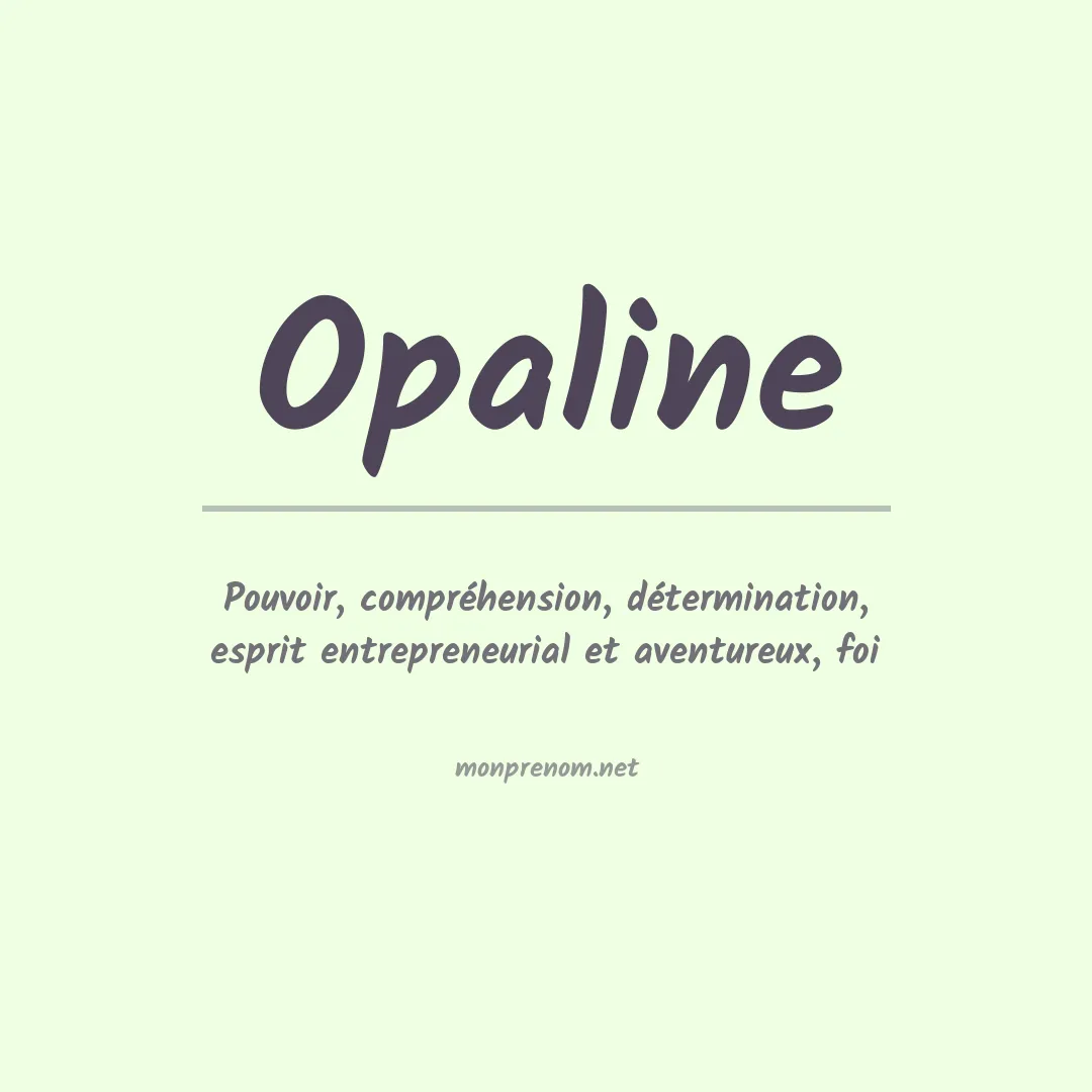Signification du prénom Opaline