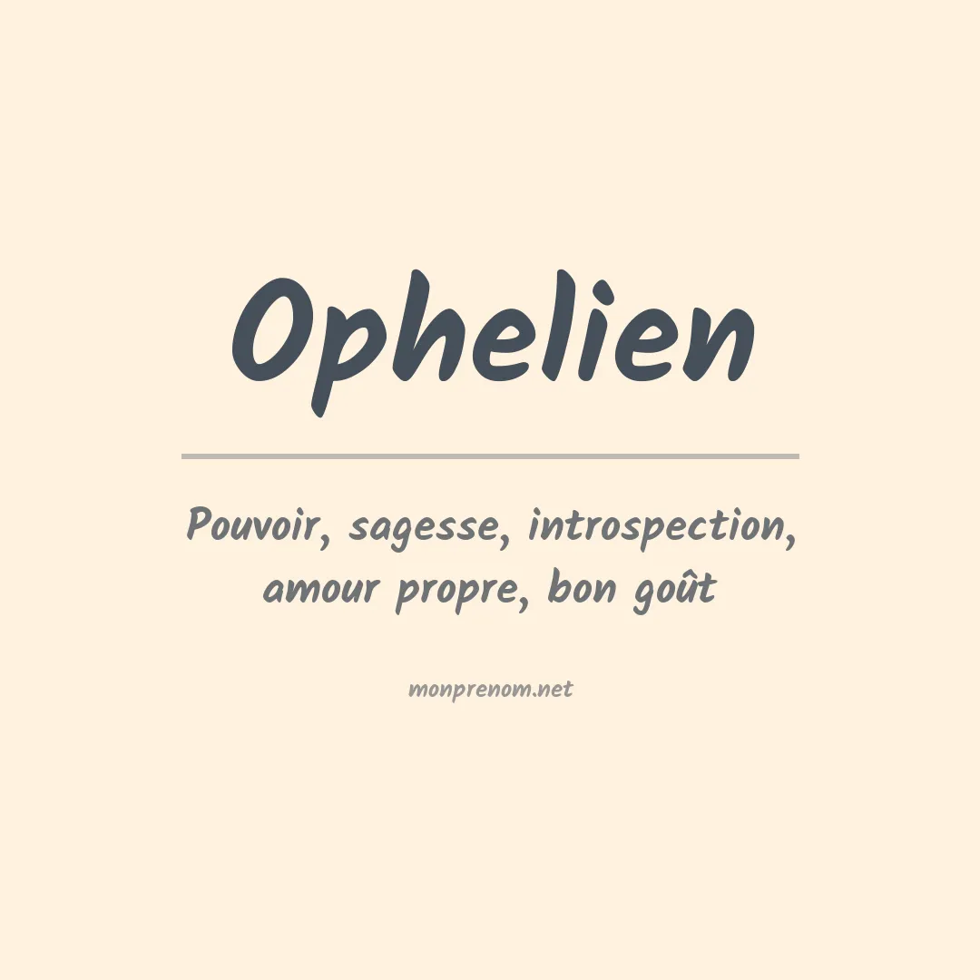 Signification du prénom Ophelien