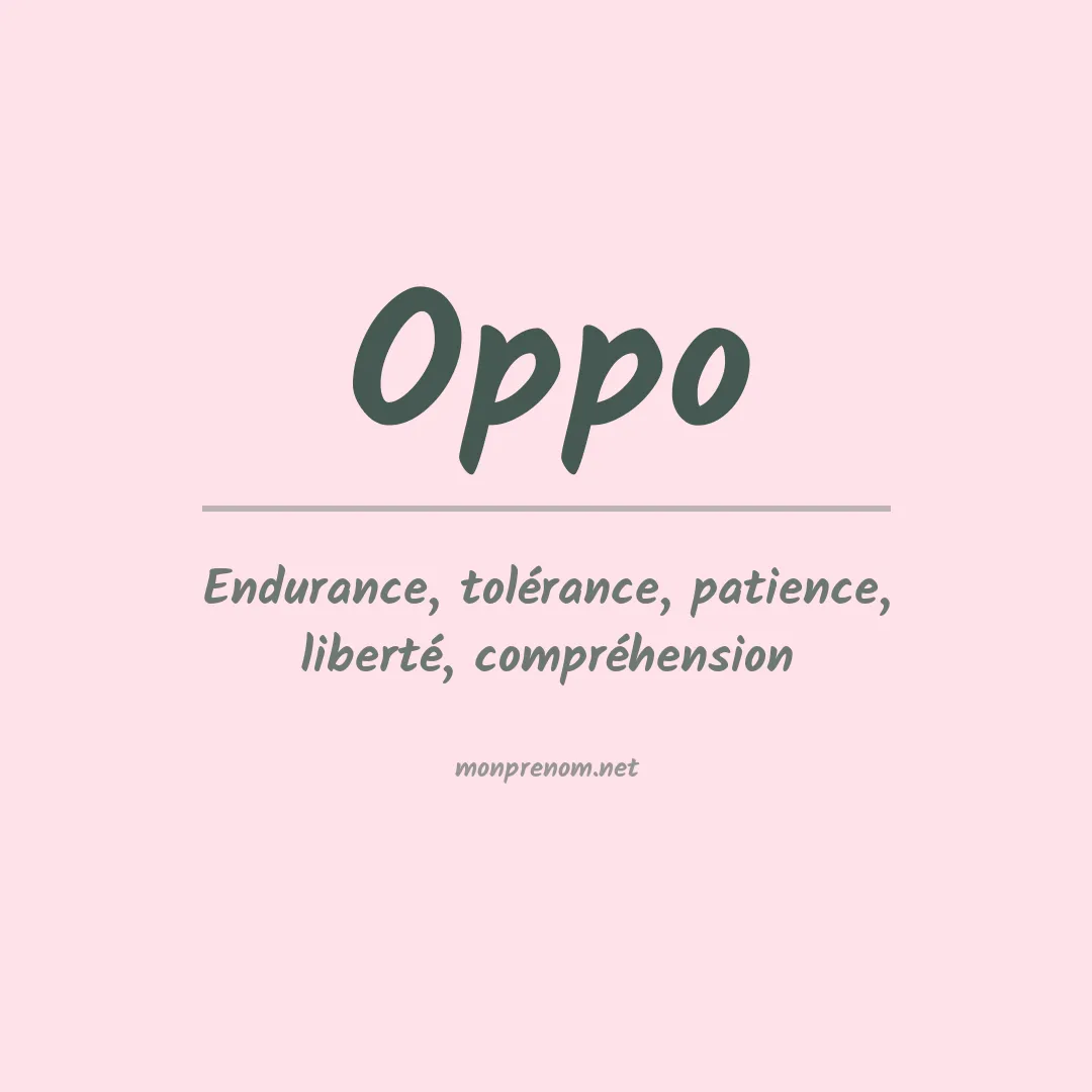 Signification du prénom Oppo