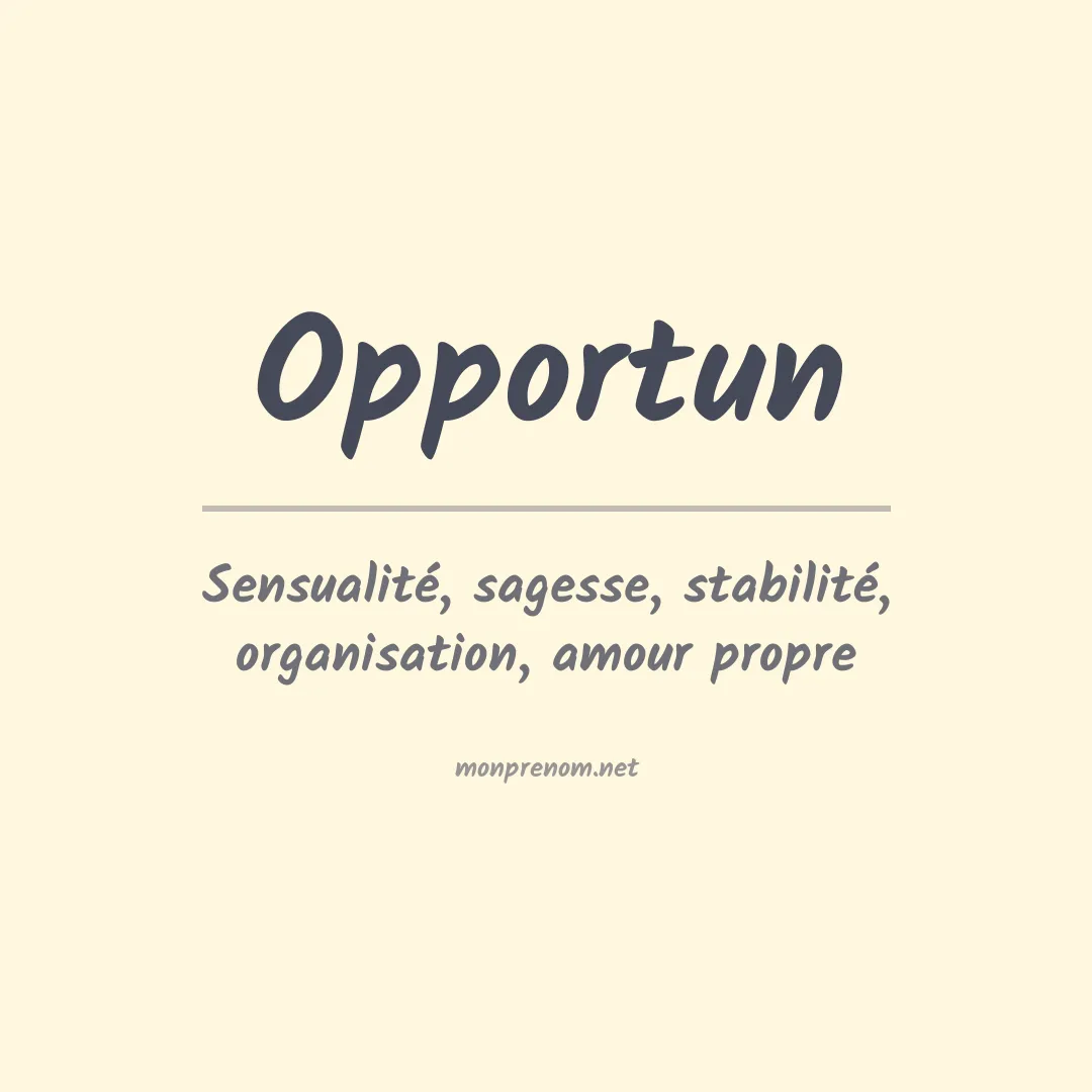 Signification du prénom Opportun