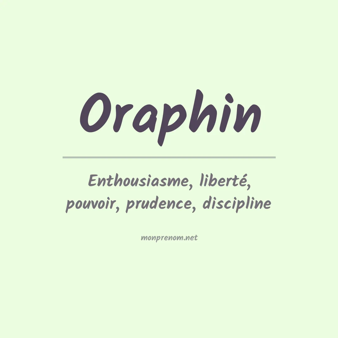 Signification du prénom Oraphin