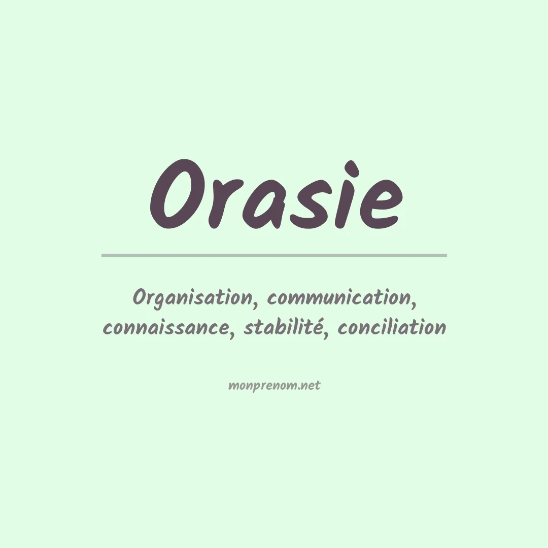 Signification du prénom Orasie