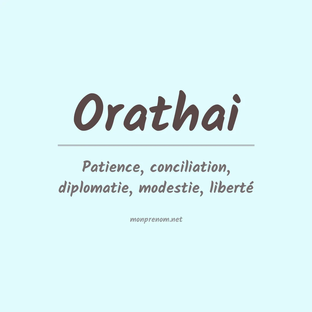 Signification du prénom Orathai