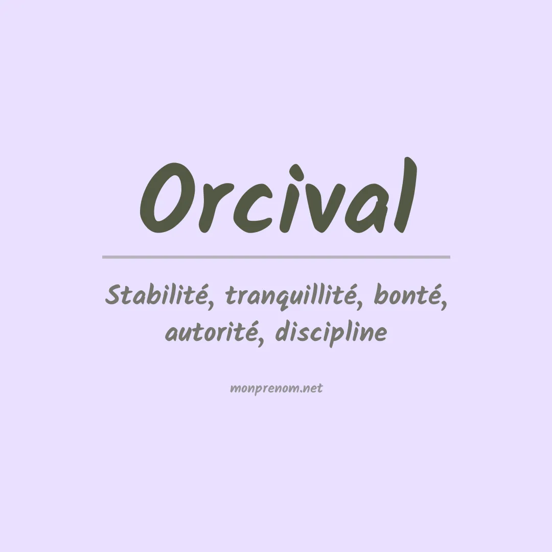 Signification du prénom Orcival