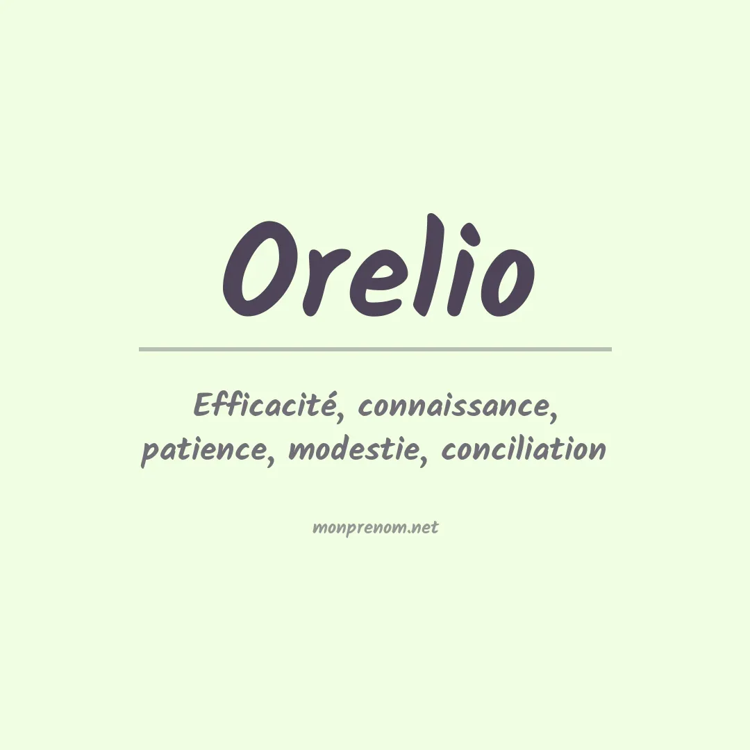 Signification du prénom Orelio