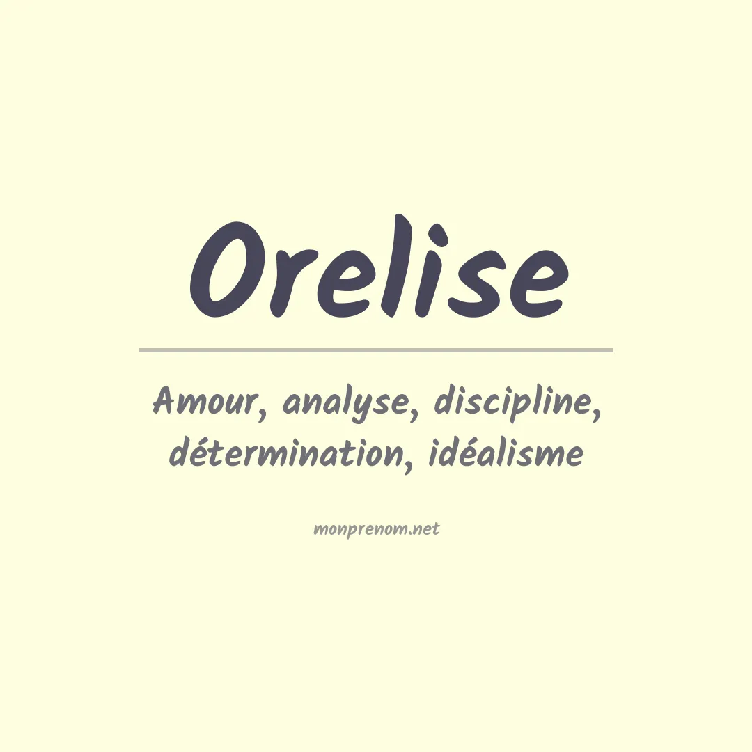 Signification du prénom Orelise