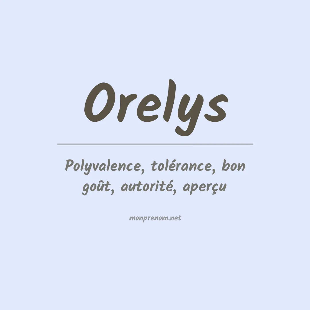 Signification du prénom Orelys