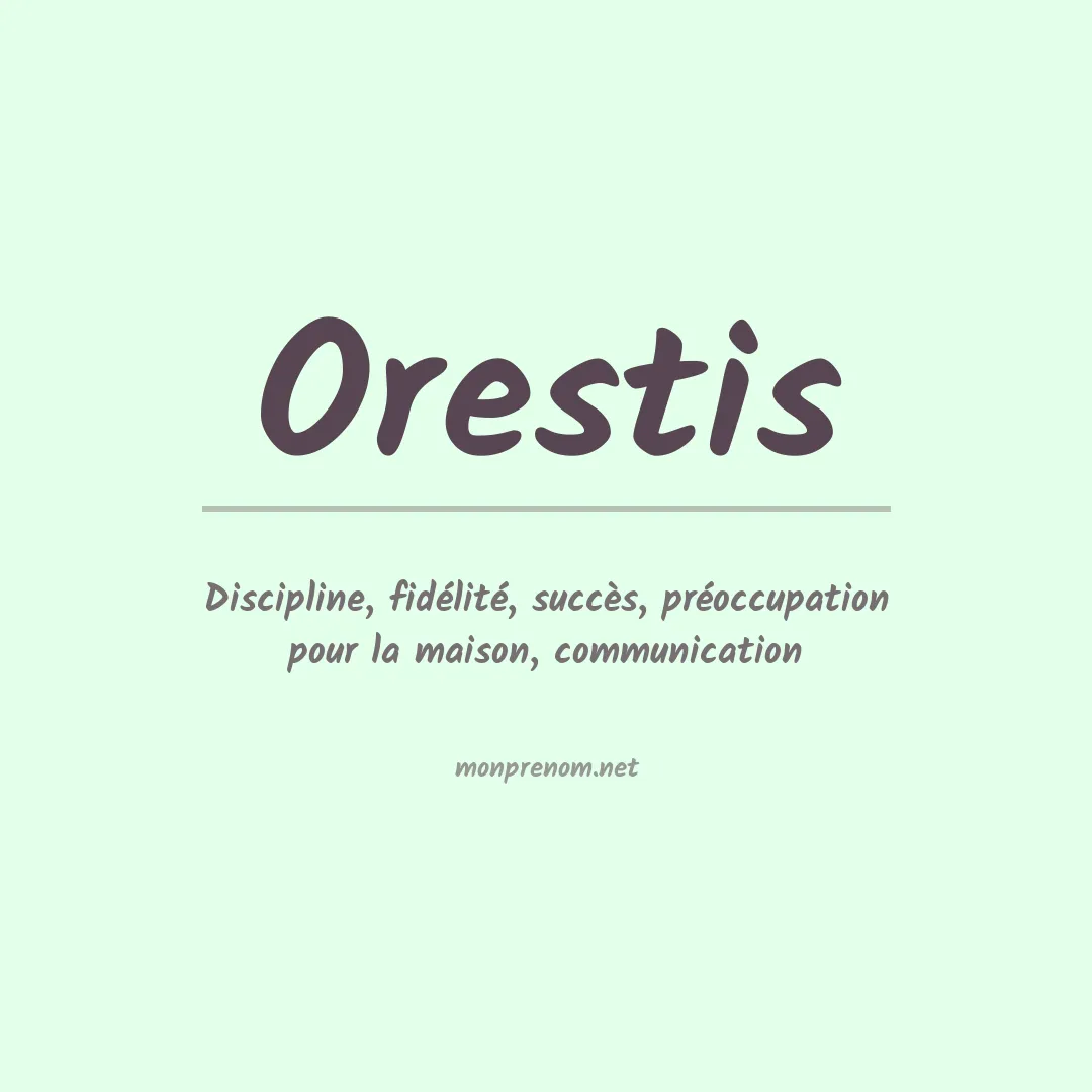 Signification du prénom Orestis