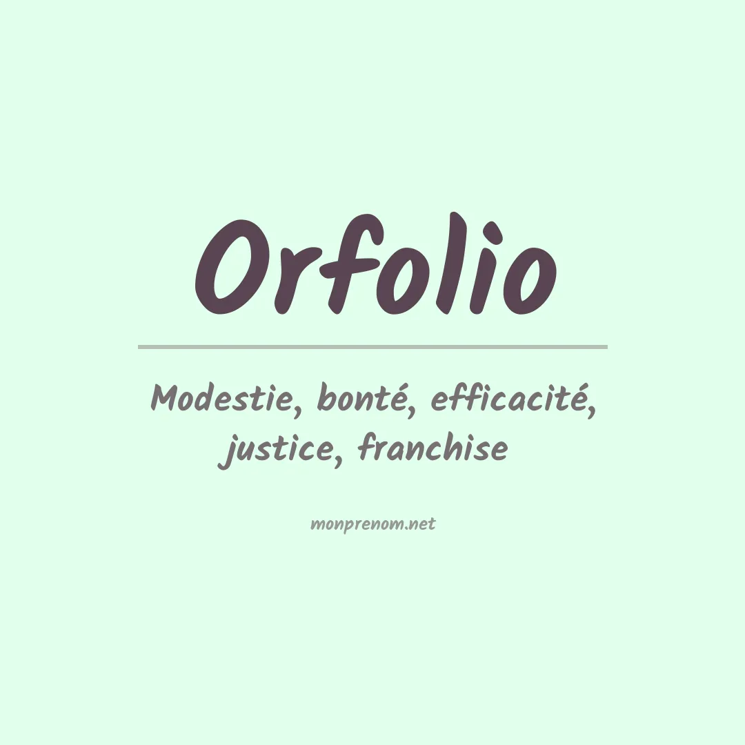 Signification du prénom Orfolio