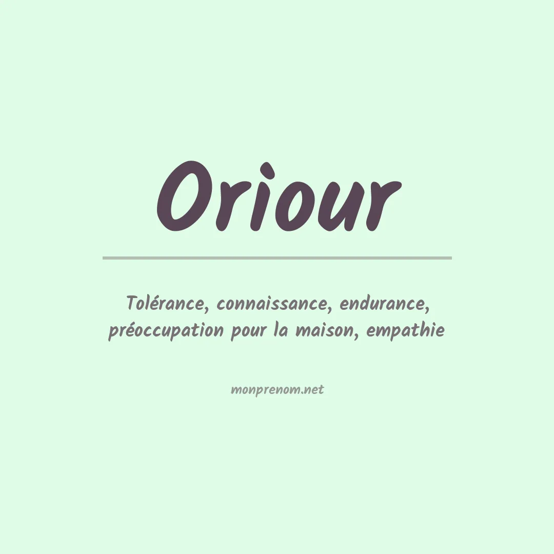 Signification du prénom Oriour