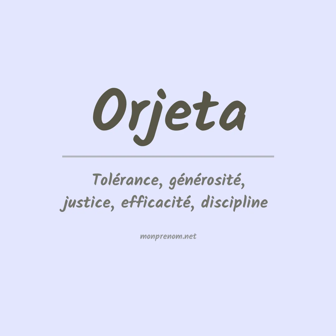 Signification du prénom Orjeta