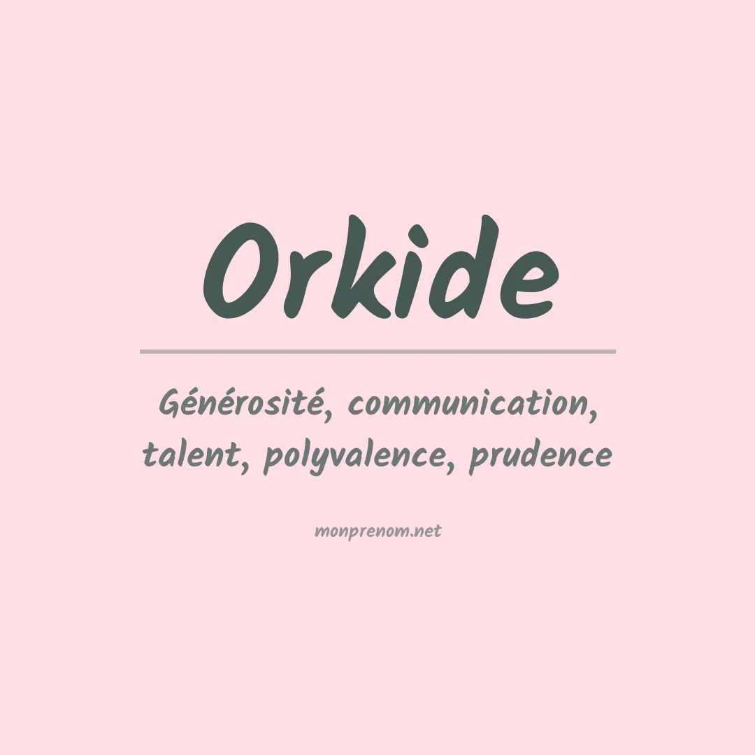 Signification du prénom Orkide