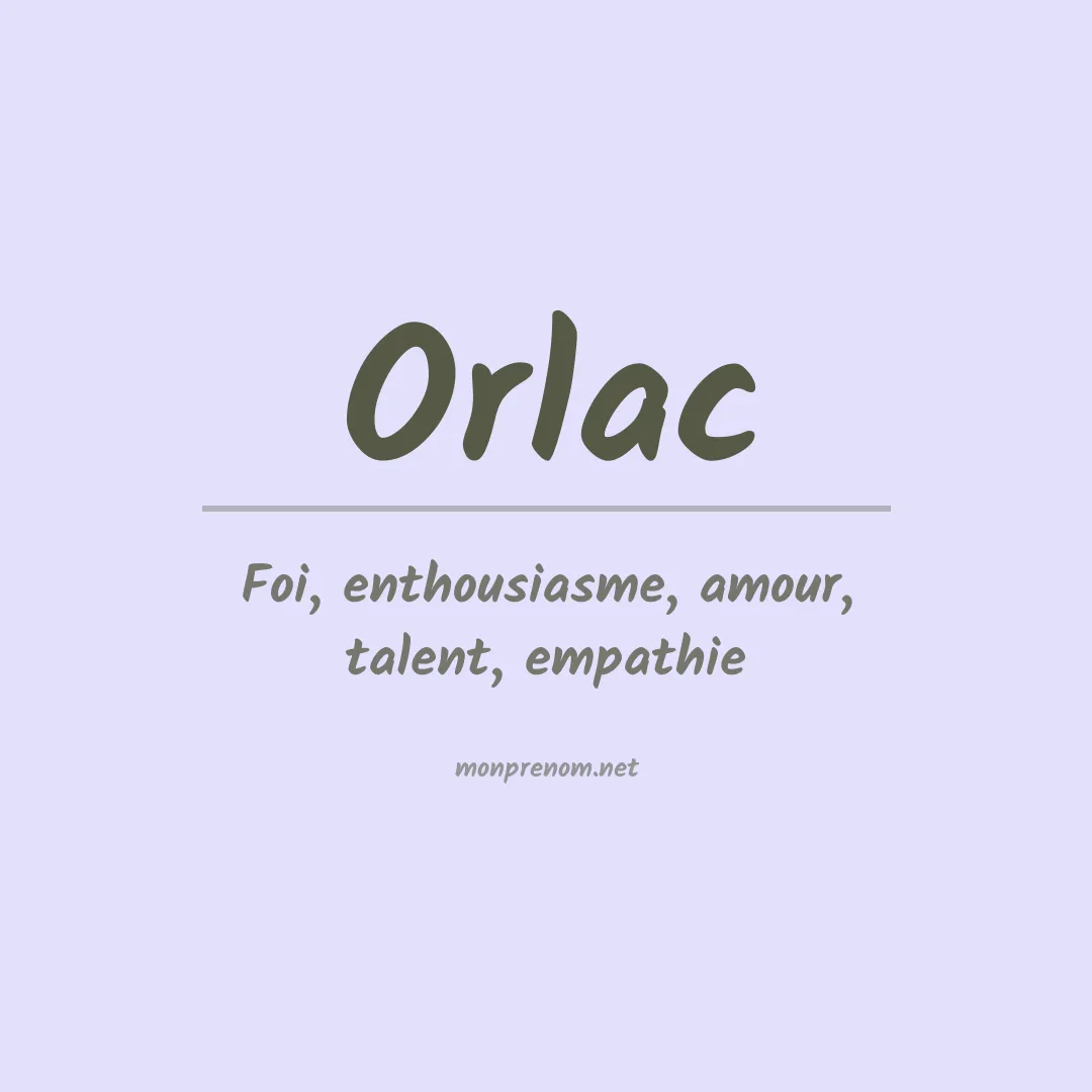 Signification du prénom Orlac