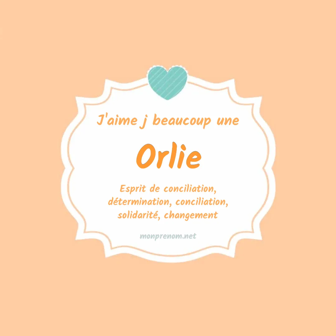 J'aime beaucoup Orlie