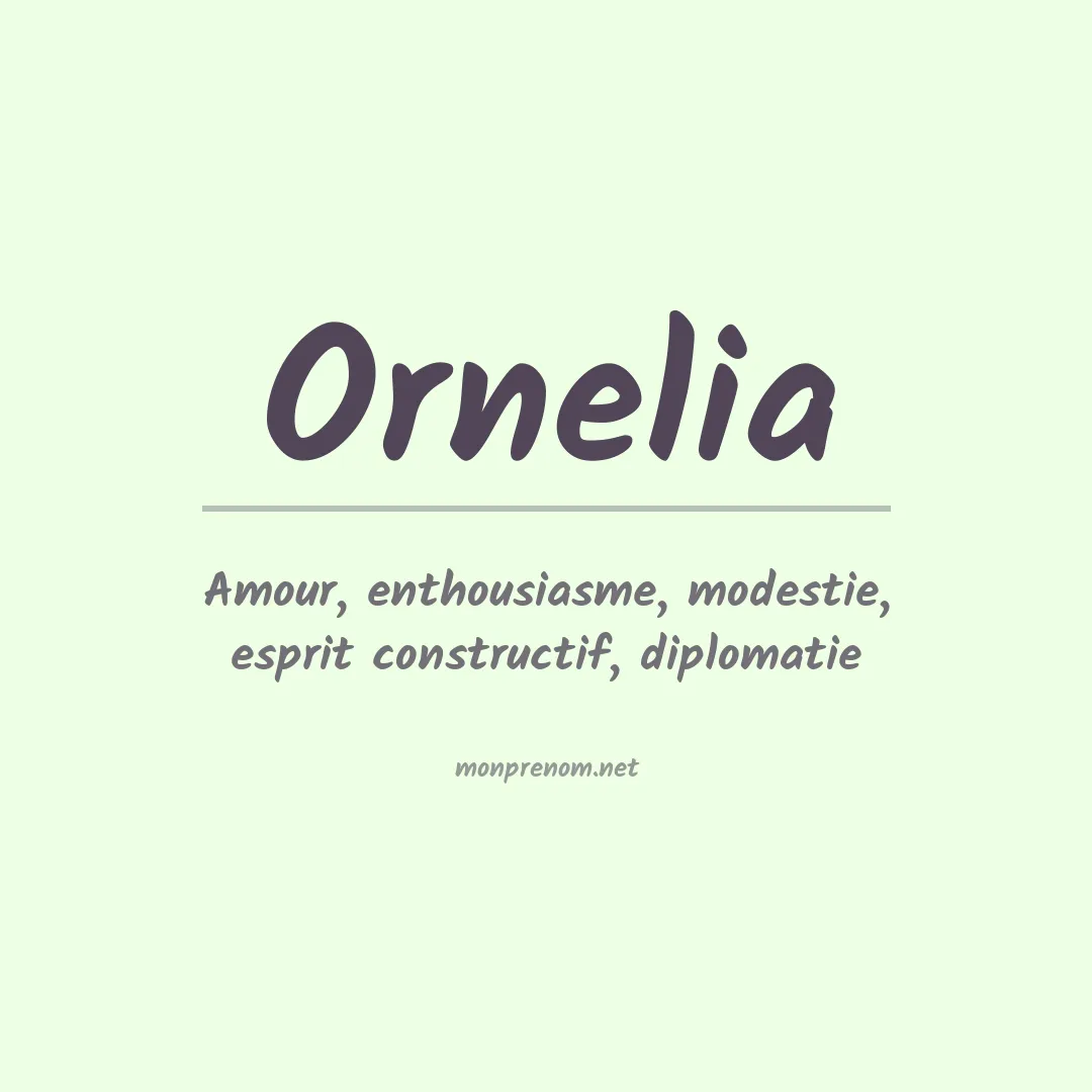 Signification du prénom Ornelia