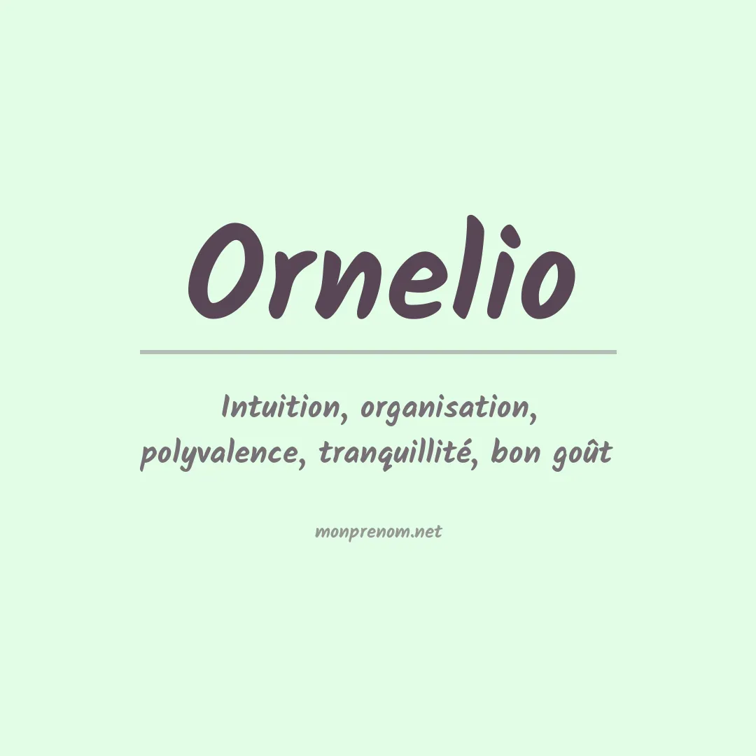 Signification du prénom Ornelio