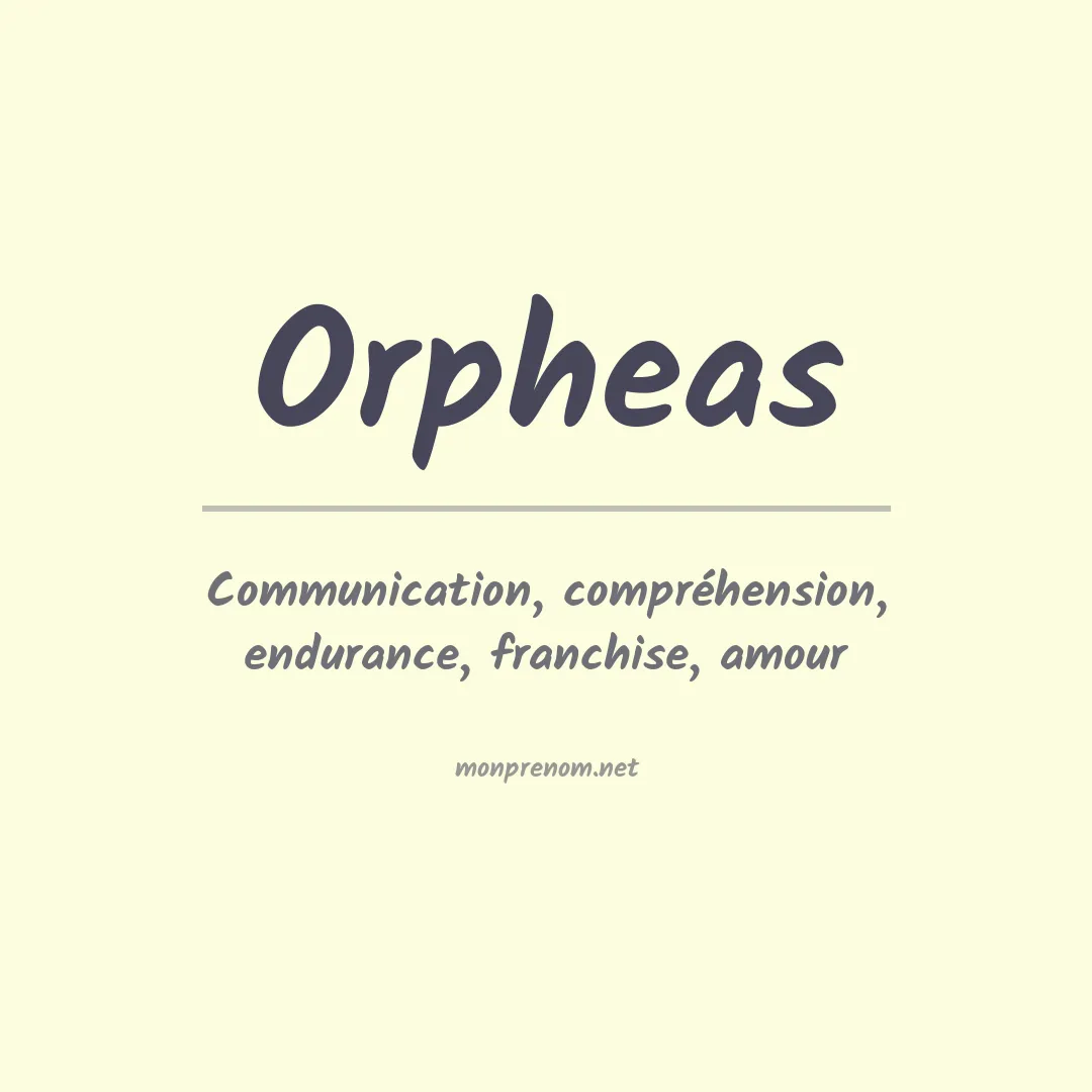 Signification du prénom Orpheas