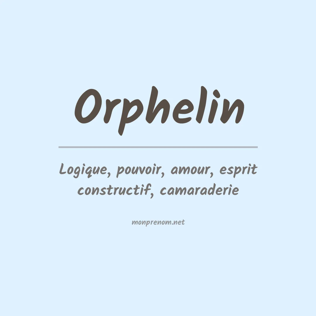 Signification du prénom Orphelin
