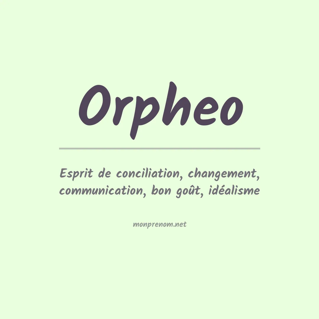 Signification du prénom Orpheo