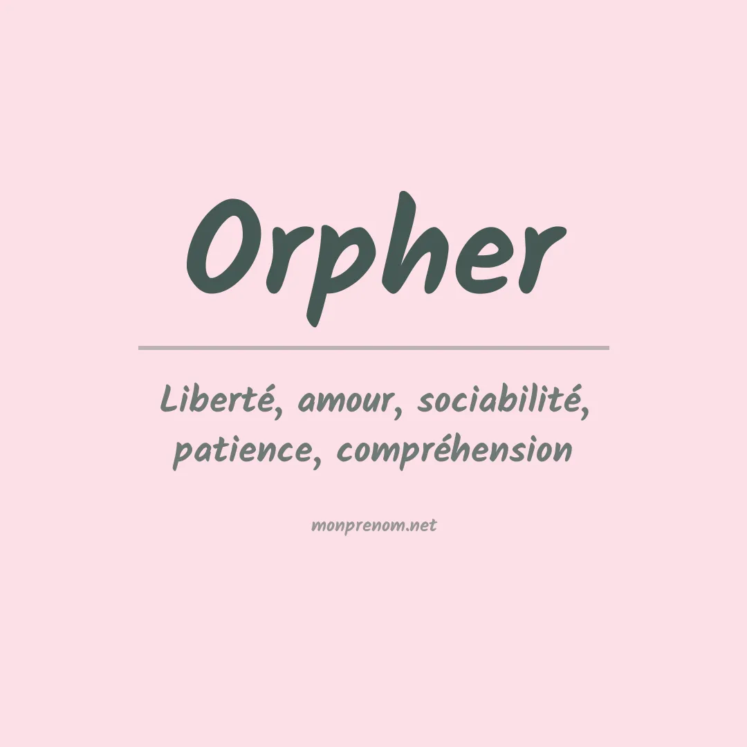 Signification du prénom Orpher