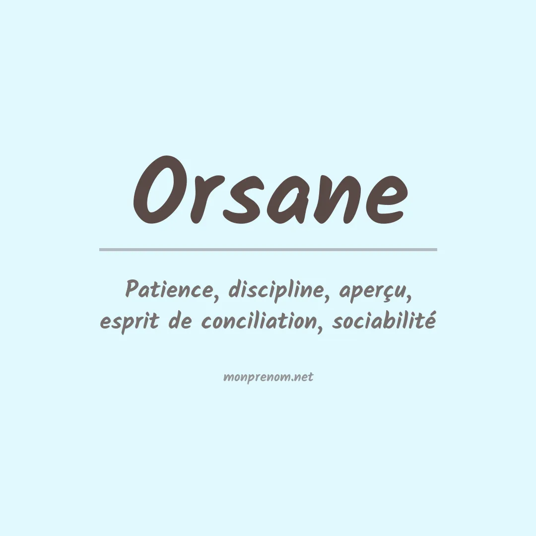 Signification du prénom Orsane
