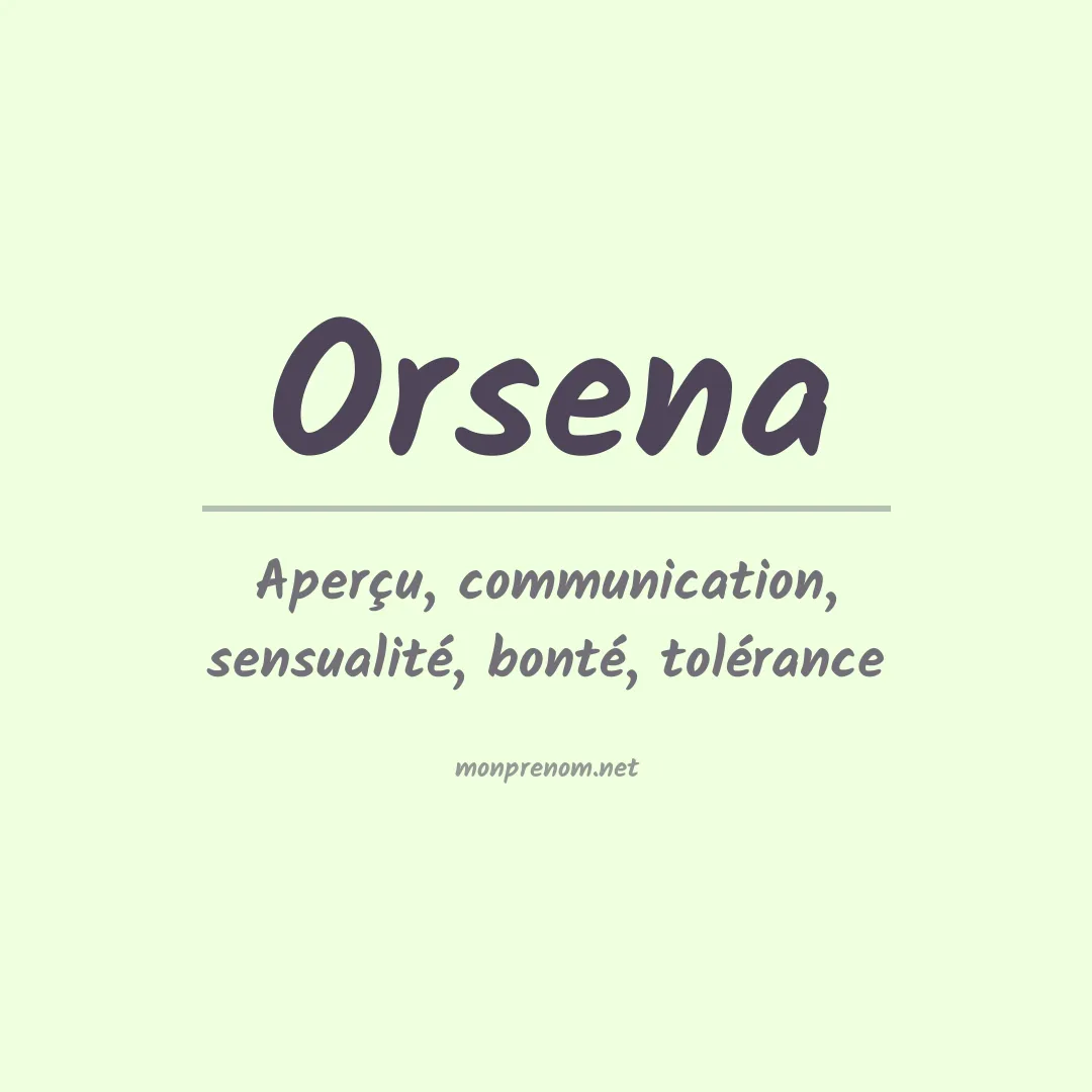 Signification du prénom Orsena