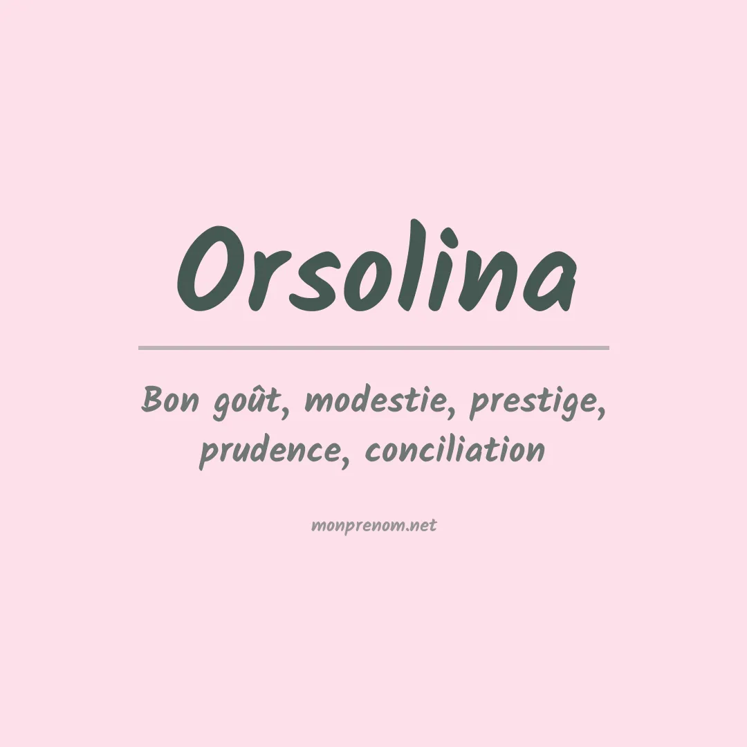 Signification du prénom Orsolina