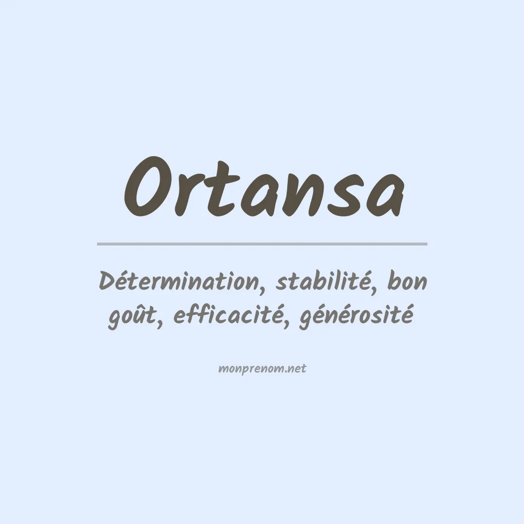 Signification du prénom Ortansa