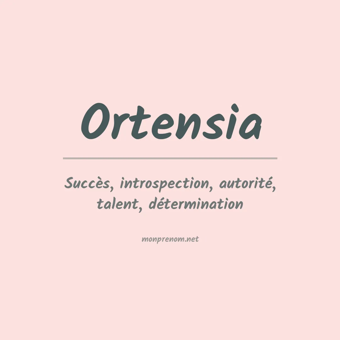 Signification du prénom Ortensia