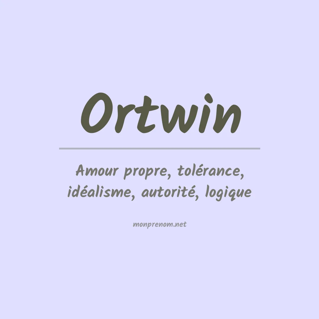 Signification du prénom Ortwin