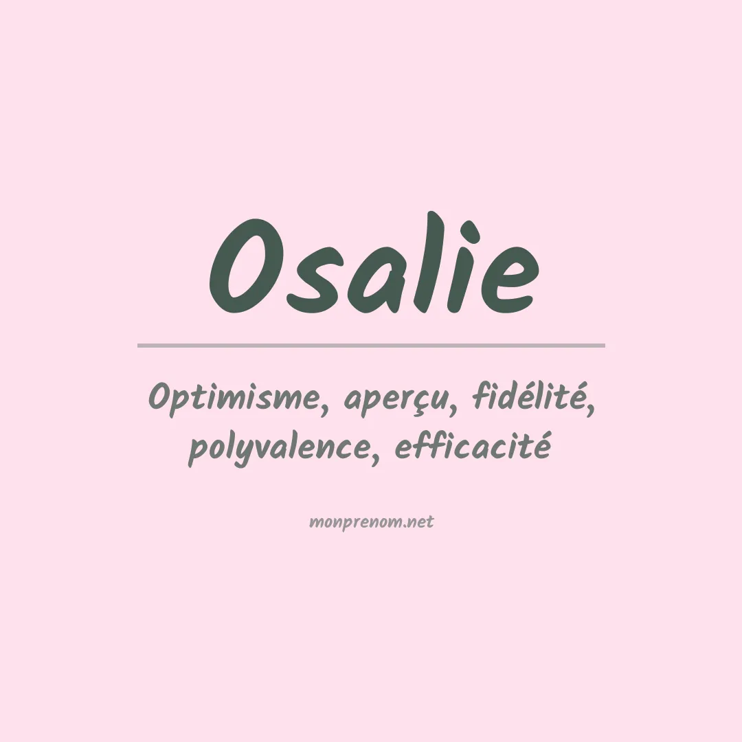 Signification du prénom Osalie