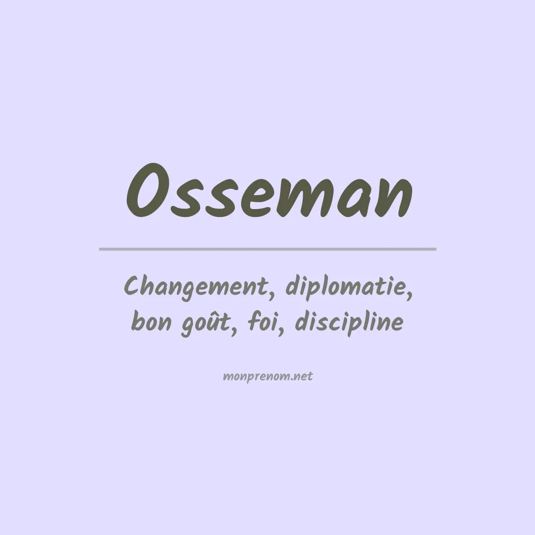 Signification du prénom Osseman