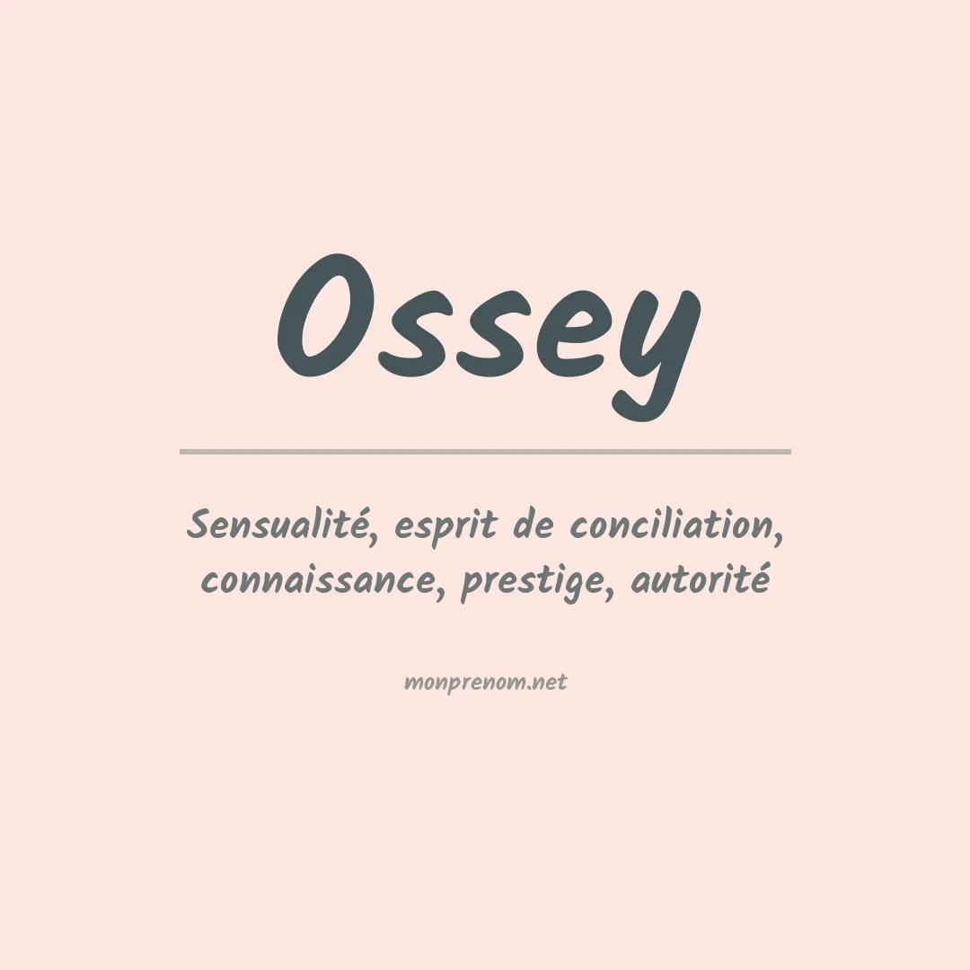 Signification du prénom Ossey