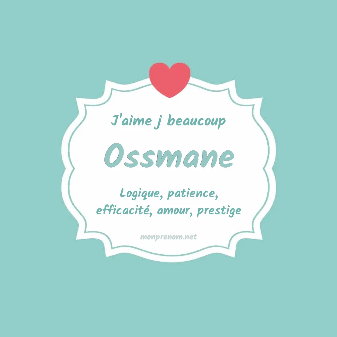 J'aime beaucoup Ossmane