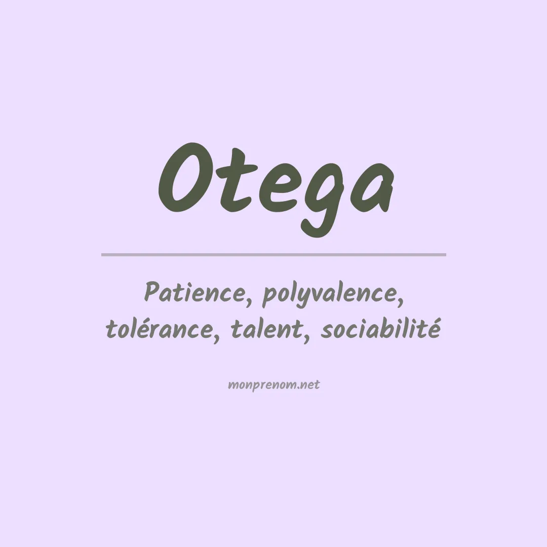 Signification du prénom Otega