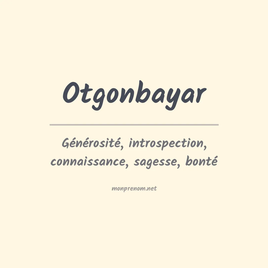 Signification du prénom Otgonbayar