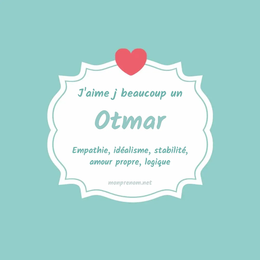 J'aime beaucoup Otmar