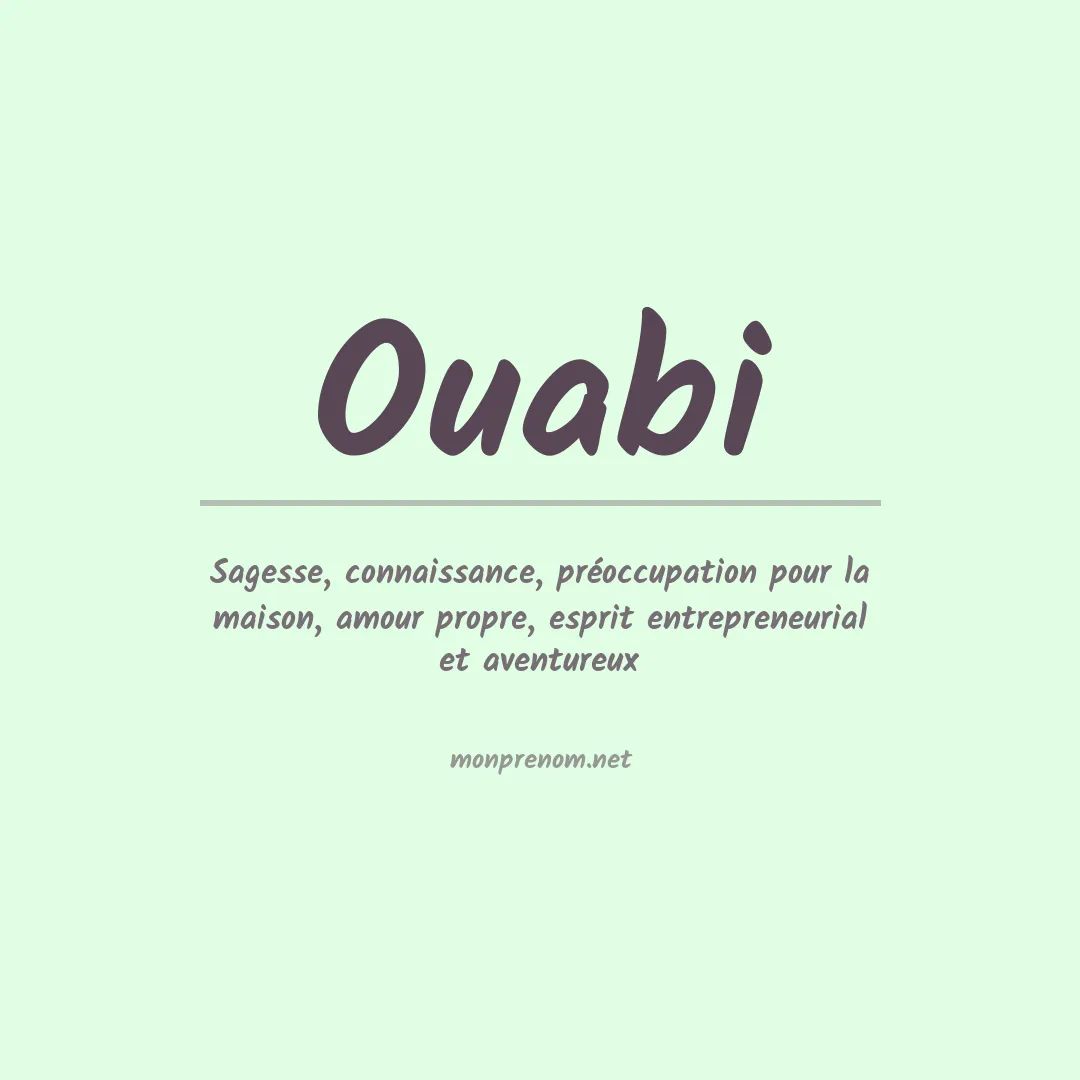 Signification du prénom Ouabi