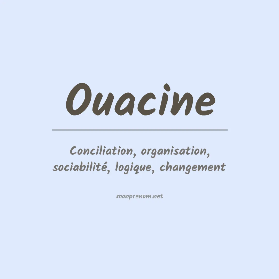 Signification du prénom Ouacine