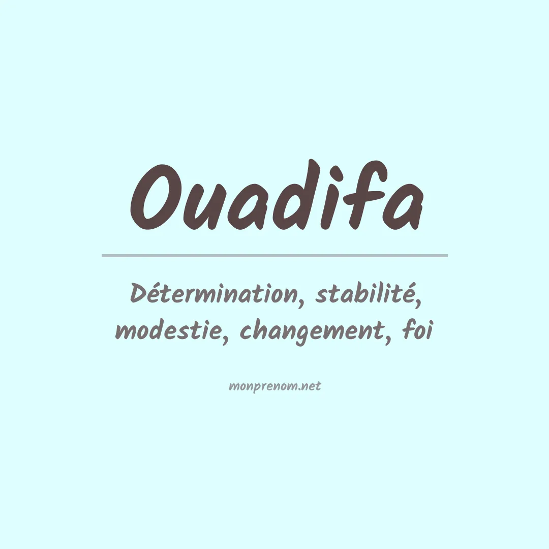 Signification du prénom Ouadifa