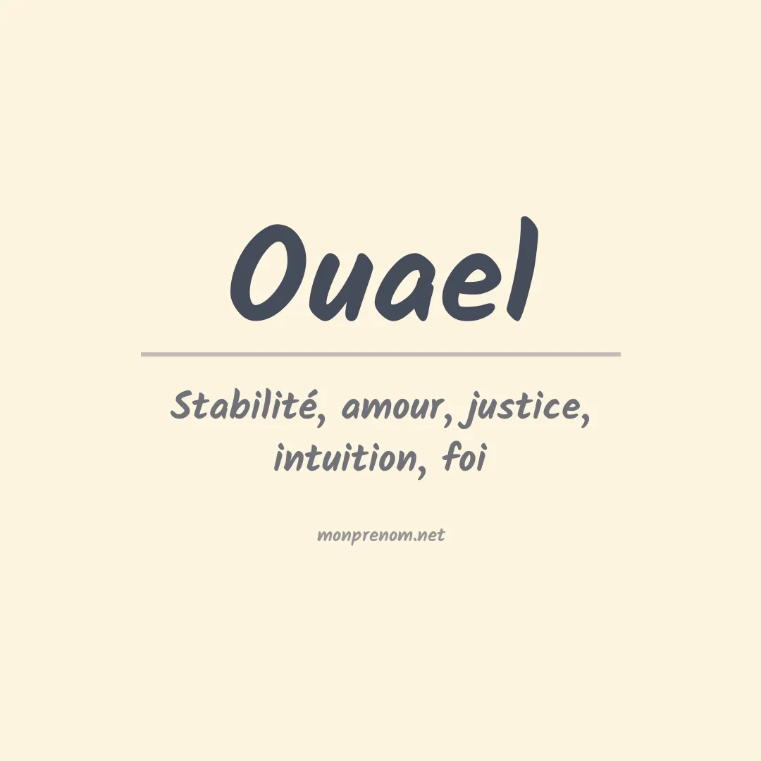 Signification du prénom Ouael