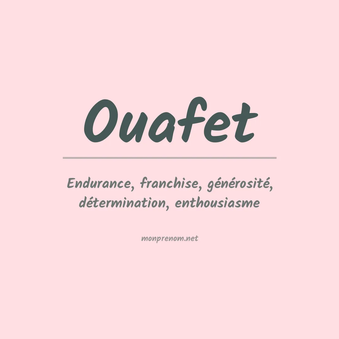 Signification du prénom Ouafet