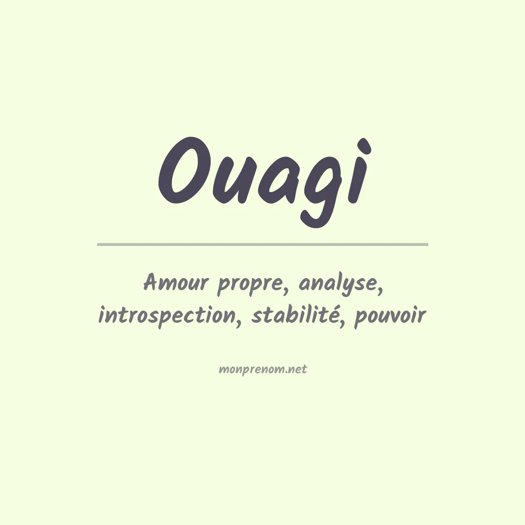Signification du prénom Ouagi