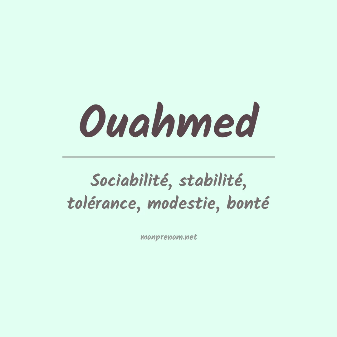 Signification du prénom Ouahmed