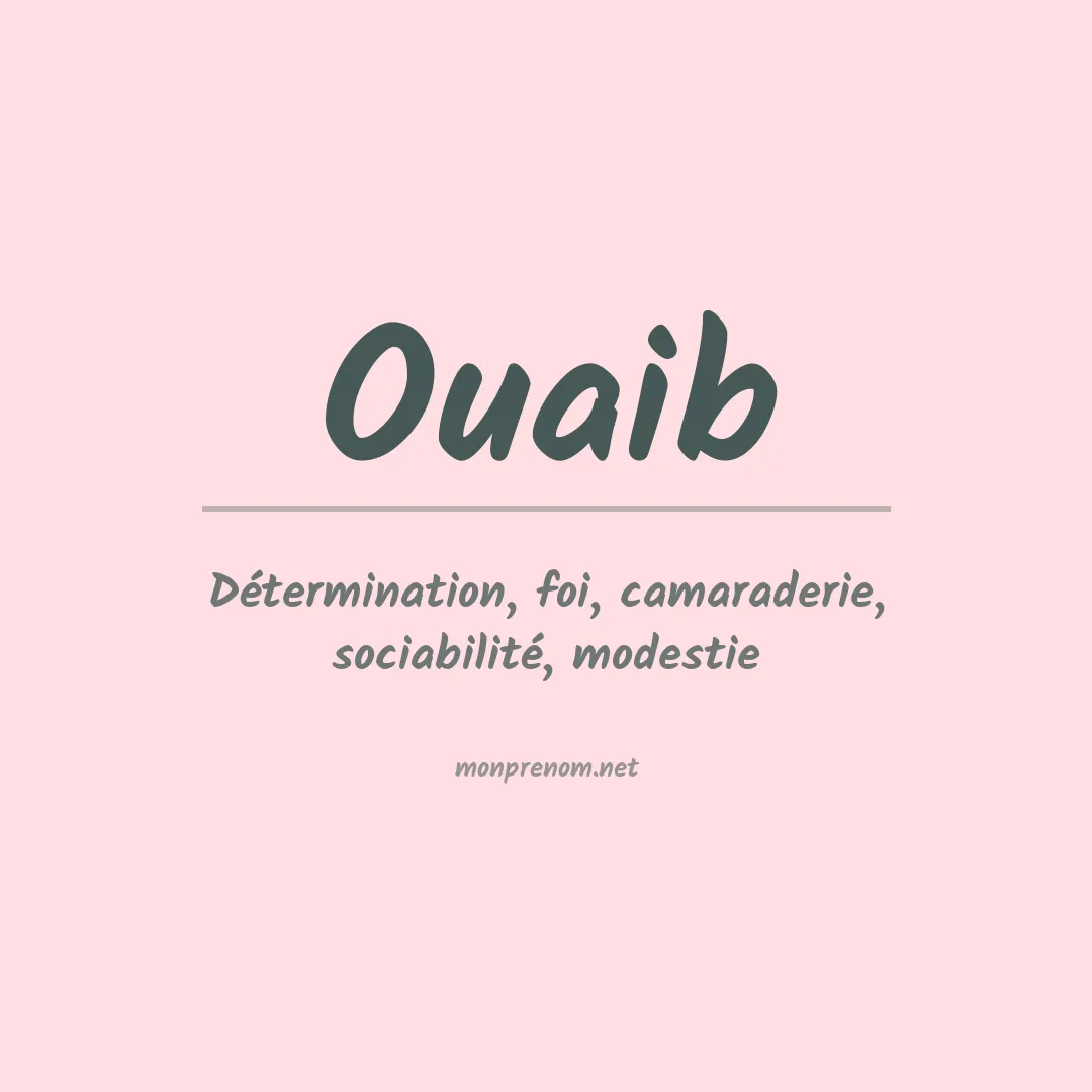 Signification du prénom Ouaib