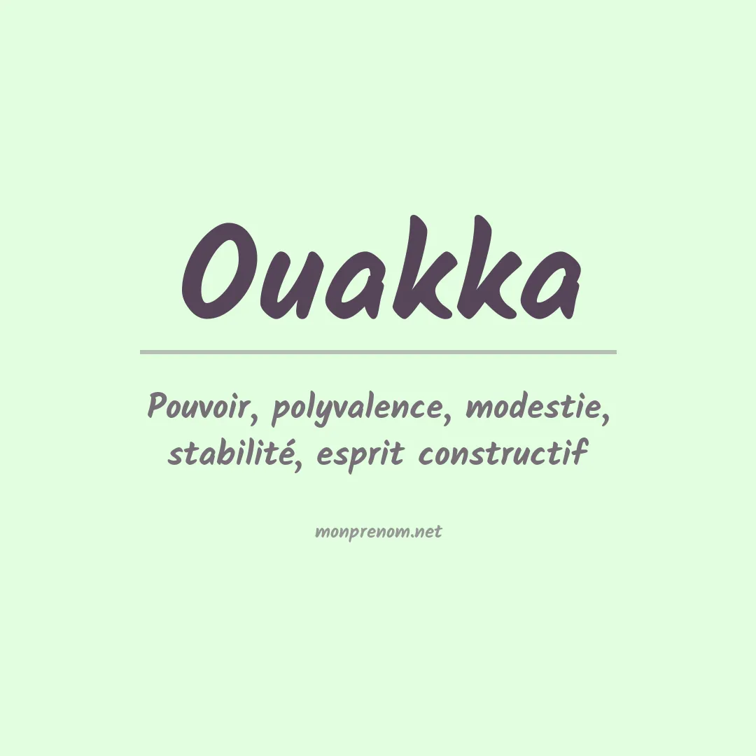 Signification du prénom Ouakka