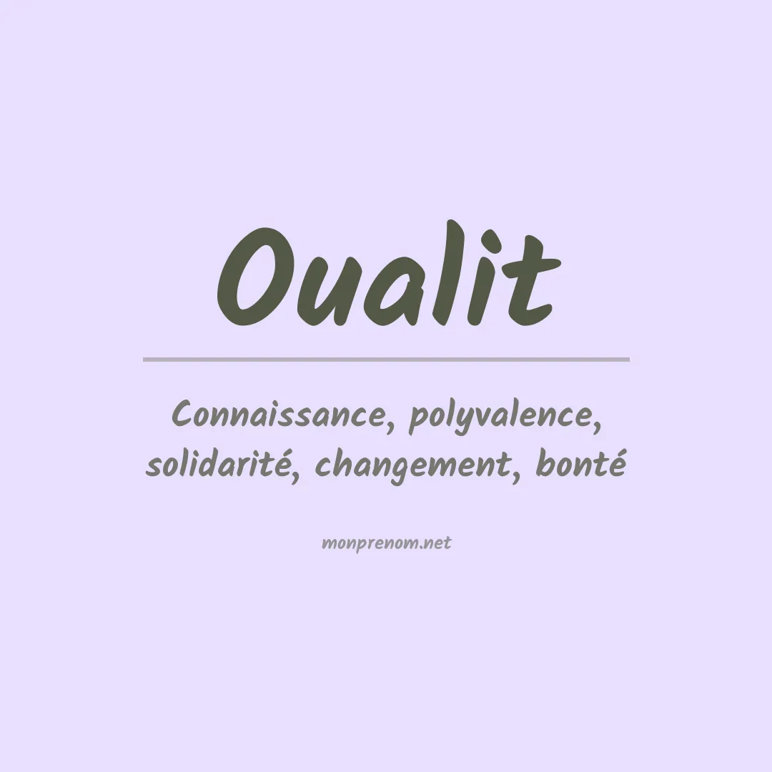 Signification du prénom Oualit