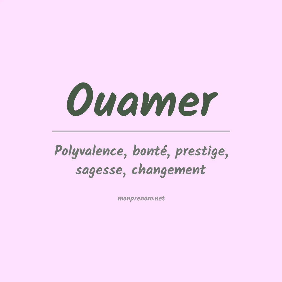 Signification du prénom Ouamer